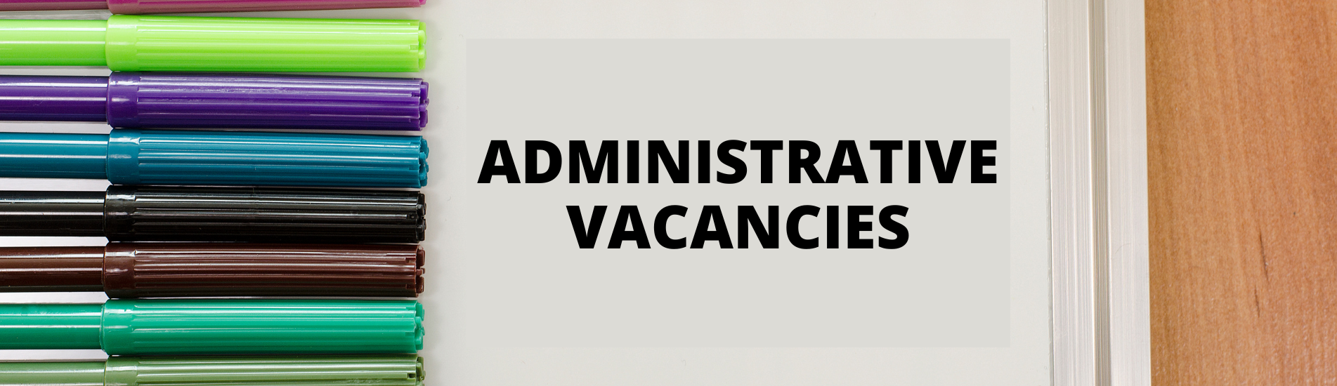 Administrative Vacancies